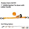 CS2701 1* 3300lbs Ratchet Tie down with Rubber handle