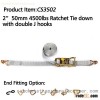 CS3502 2" 50mm 4500lbs ratchet tie down with double J hooks