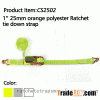 WDCS010102 1" 25mm Orange Ratchet straps for cargo control