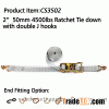 CS3502 2" 50mm 4500lbs ratchet tie down with double J hooks